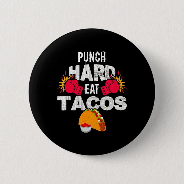 Punch Hard Eat Tacos Boxing Kickboxing Kickboxer T Knapp (Framsida)