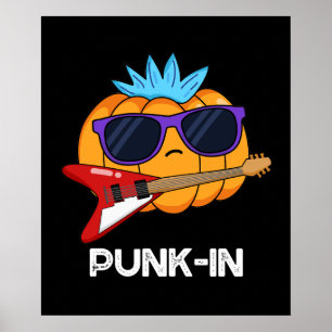 PUnk-in Funny Punk Sten Pumpkin Pun Mörk BG Poster