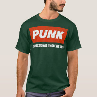 Punk Professionell farbror No Kids 2 T Shirt