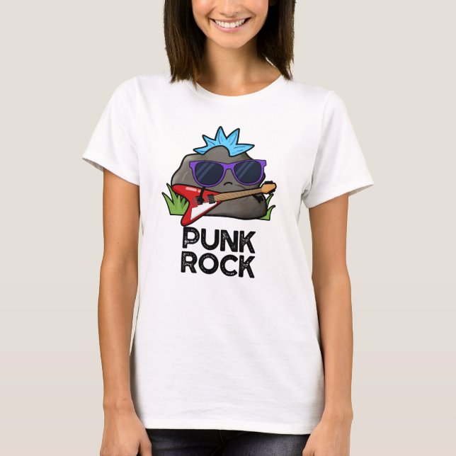 Punk Rock Funny Music Pun  T Shirt (Framsida)