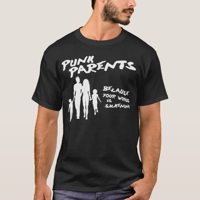 Punkföräldrar: Din världsT-tröja T-shirt (Framsida)