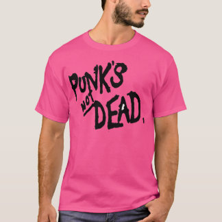 PUNKS NOT DEAD T SHIRT