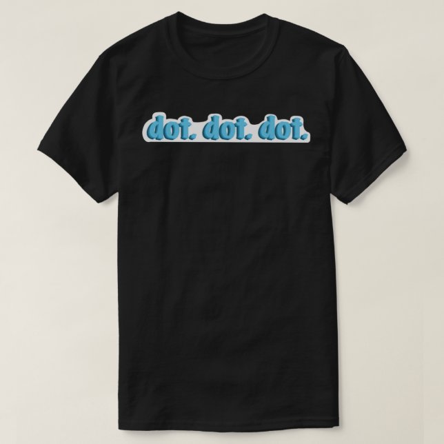 punkt. punkt. punkt. Klistermärke T Shirt (Design framsida)