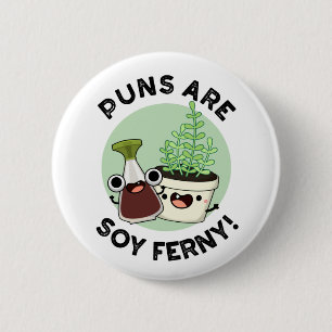 Punkter är soy Ferny Funny Soy Sauce Plant Pun Knapp
