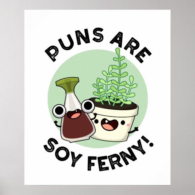 Punkter är soy Ferny Funny Soy Sauce Plant Pun Poster (Framsidan)