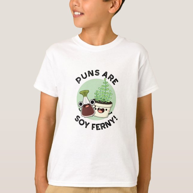 Punkter är soy Ferny Funny Soy Sauce Plant Pun T Shirt (Framsida)