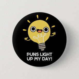 Punktljus min dagsljus Funny Light Bulb Pun Mörk B Knapp