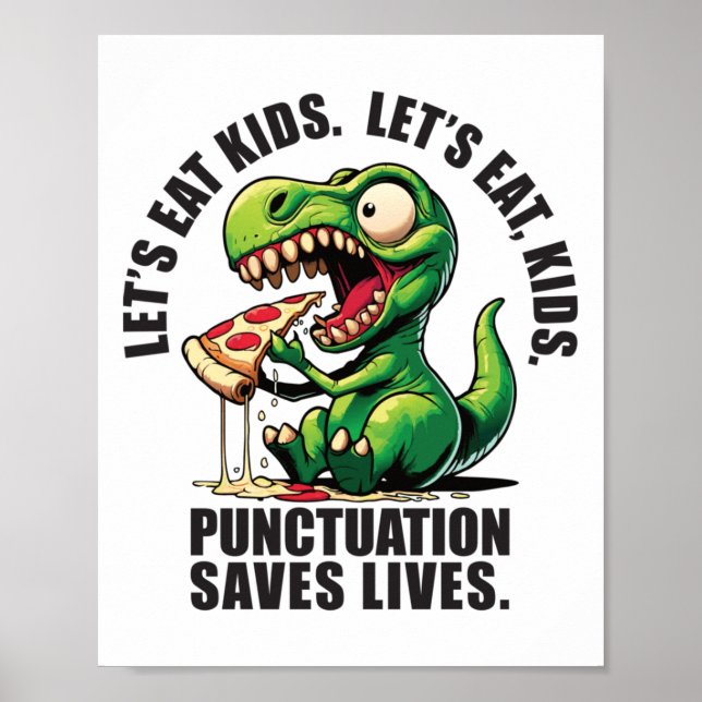 Punktuation Räddar Liv T-rex Pizza Svart Text Sti Poster (Framsidan)