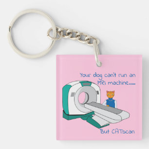 Punny Hundar kan inte MRI utan CATscan Acrylic Key