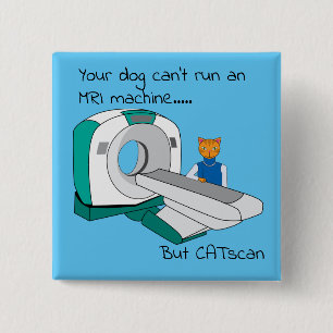 Punny Hundar kan inte springa ett MRI men CATscan Knapp