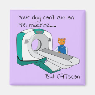 Punny Hundar kan inte springa ett MRI men CATscan Magnet
