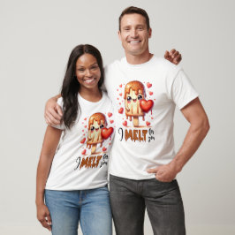 Punny jag smälter för dig Valentine T Shirt