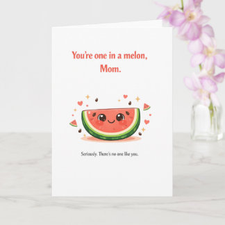 Punny Mother's Day Card – One in a Melon Mom Kort