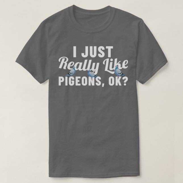 Punny Pigeon-design för Bird Älskare 16 T Shirt (Design framsida)