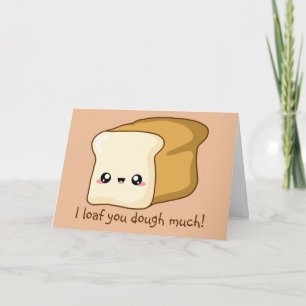 Punny Valentine jag älskar dig, kawaii-bröd Kort