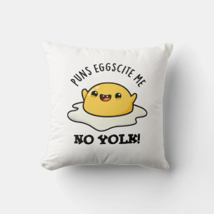 Puns Egg-citat me no Yolk Funny Egg Pun Kudde