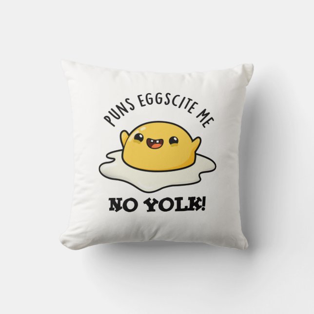 Puns Egg-citat me no Yolk Funny Egg Pun Kudde (Framsida)