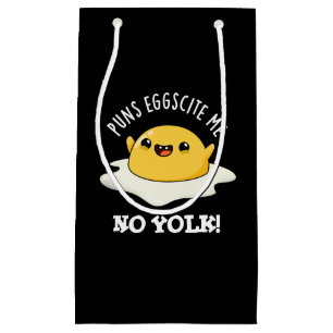 Puns Egg-scite Me No Yolk Funny Egg Pun