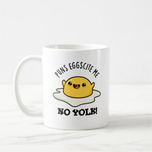 Puns Eggcite Me No Yolk Funny Egg Pun Kaffemugg