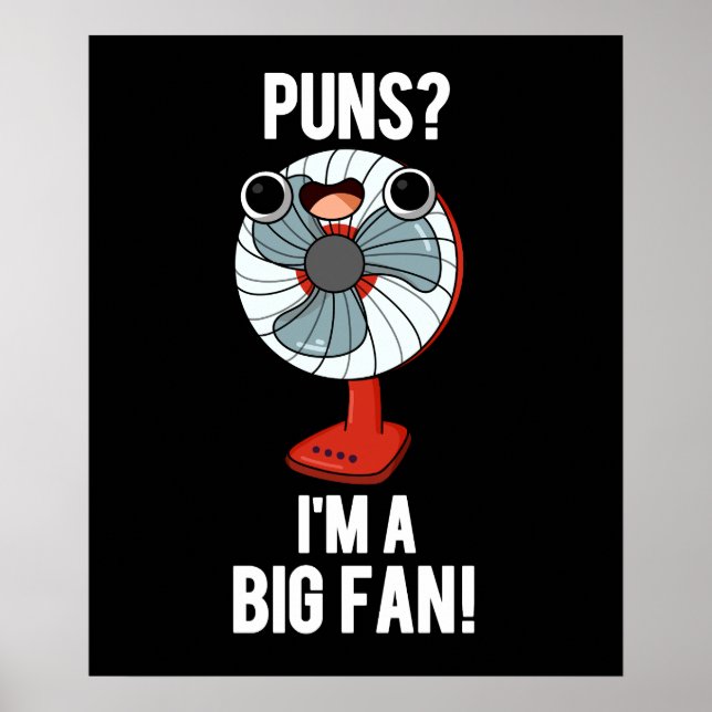 Puns I är Big Fläkt Funny Electric Fläkt Pun Mörk  Poster (Framsidan)
