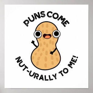 Puns Kom Nöt-urally till mig Funny Nöt Pun Poster