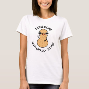 Puns Kom Nöt-urally till mig Funny Nöt Pun T Shirt