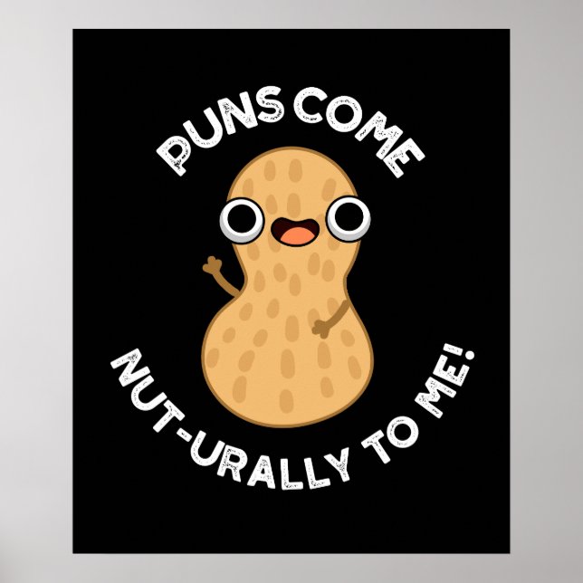 Puns Kom Nöt-urally to Me Funny Nöt Pun Mörk BG Poster (Framsidan)
