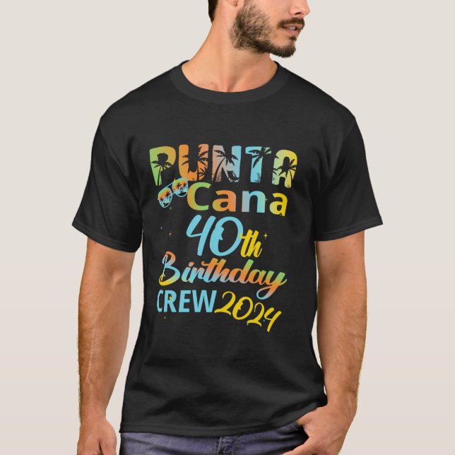 Punta Cana 40:e födelsedagsbesättningen 2024 Lyckl T Shirt (Framsida)