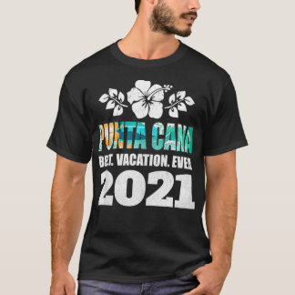 Punta Cana Best Vacation Ever 2021 Souvenir Tank T T Shirt