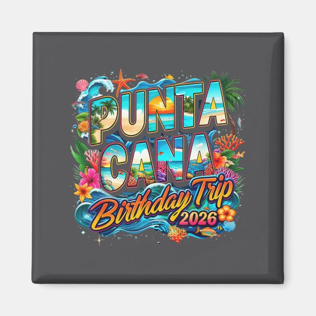 Punta Cana Birthday Trip 2026 Making Memories  Magnet (Framsidan)