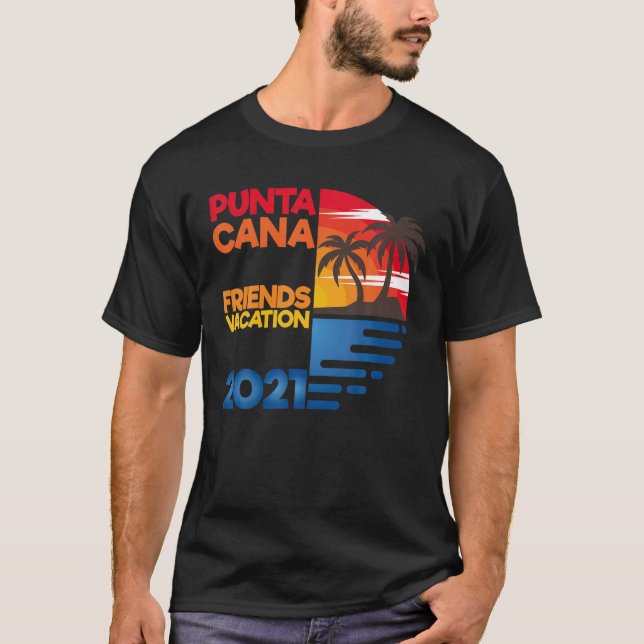 Punta Cana Friends Vacation 2021 Matching Group De T Shirt (Framsida)