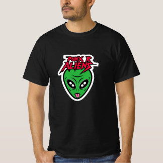 Punx R Aliens T Shirt