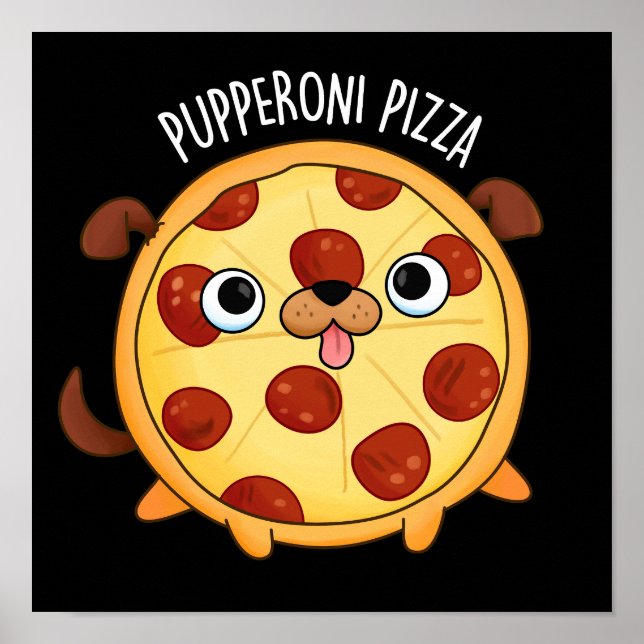 Pupperoni Pizza Funny Pizza Pun Mörk BG Poster (Framsidan)