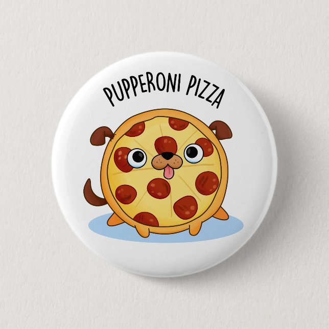 Pupperoni Pizza Funny Puppy Pizza Pun Knapp (Framsida)