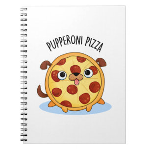 Pupperoni Pizza Rolig Pizza Puns Anteckningsbok