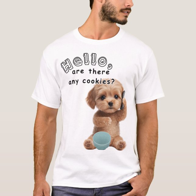 Puppy Call: Any Cookies? T Shirt (Framsida)
