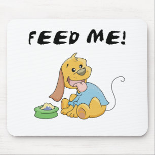 Puppy Feed Me Tshirts och presenter Musmatta