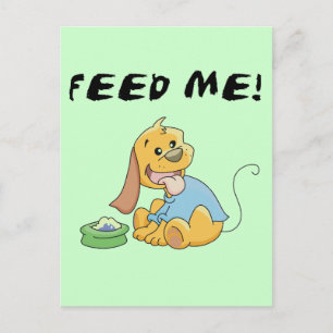 Puppy Feed Me Tshirts och presenter Vykort