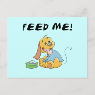 Puppy Feed Me Tshirts och presenter Vykort