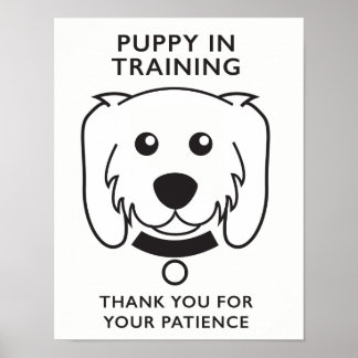 Puppy in Training Sign Poster