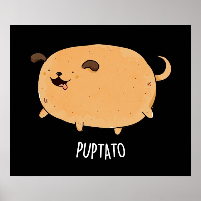 Puptato Funny Puppy Potato Pun Dark BG Poster (Framsidan)
