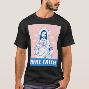 Pure Faith Jesus Kristi kyrka Religion katolik T Shirt