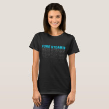 Pure Steamin Scottish Funny Sayed T-Shirt