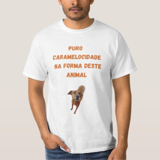 Puro Caramelocidade T Shirt