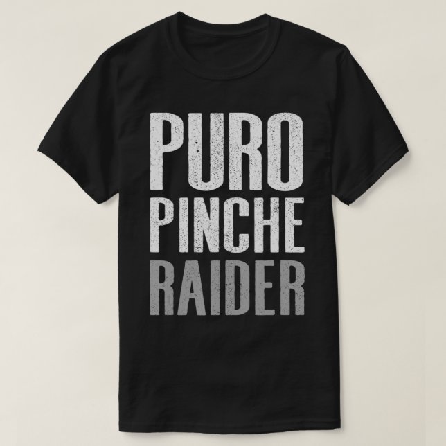 Puro Pinche Raider T Shirt (Design framsida)