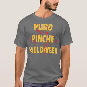 PuroPinche Halloween Apparel T Shirt