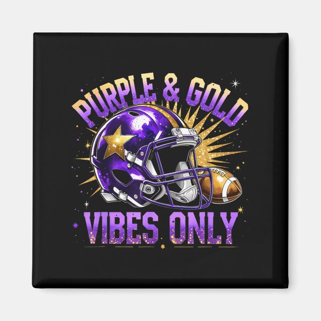 Purple And Gold Vibes Only Football Fan Gift  Magnet (Framsidan)