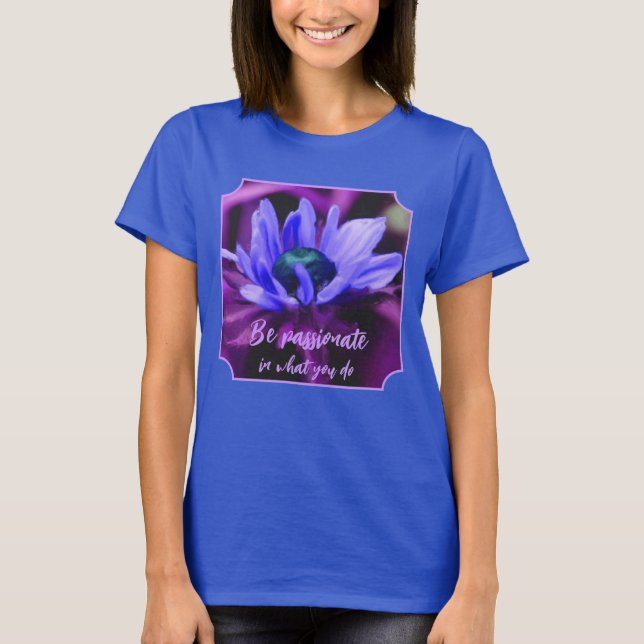 Purple Daisy Passion Quote Inspirational  T Shirt (Framsida)