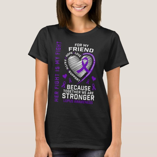 Purple Her Fight Is My Fight Friend Lupus Awarenes T Shirt (Framsida)