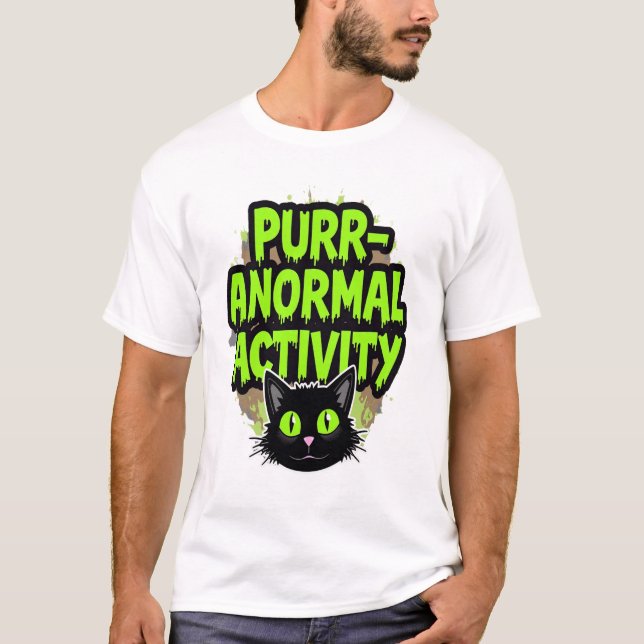 Purr-anormal Aktivitet Katt T Shirt (Framsida)